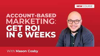 Fix Your ABM Strategy: Avoid pitfalls and focus resources