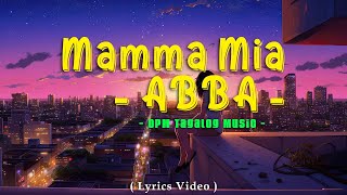 Mamma Mia - ABBA ( Lyrics Video )