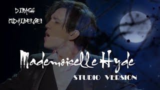 DIMASH || MADEMOISELLE HYDE || STUDIO VERSION (RUS/ENG/ESP/PORTUGESE)