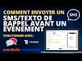 Comment envoyer un SMS/Texto de rappel avant un événement
