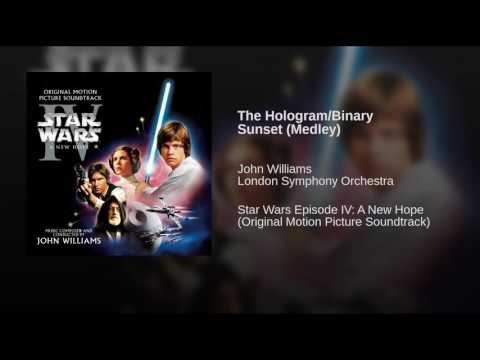 Star Wars   Episode IV׃ A New Hope Soundtrack 06 The Hologram Binary Sunset Medley