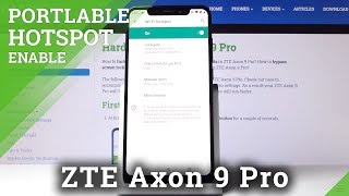 How to Create Portable Hotspot in ZTE Axon 9 Pro – Hotspot Options How to Create Portable Hotspot in ZTE Axon 9 Pro – Hotspot Options