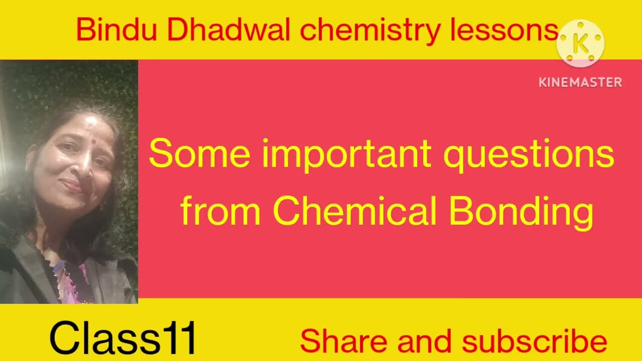 Some important questions from chemical bonding,Bindu Dhadwal chemistry lessons