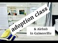 Adoption Class and Airbnb in Gainesville