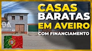 CASAS BARATAS EM PORTUGAL + FINANCIAMENTO (Aveiro)