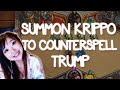 Summon Krippo to Counterspell Trump