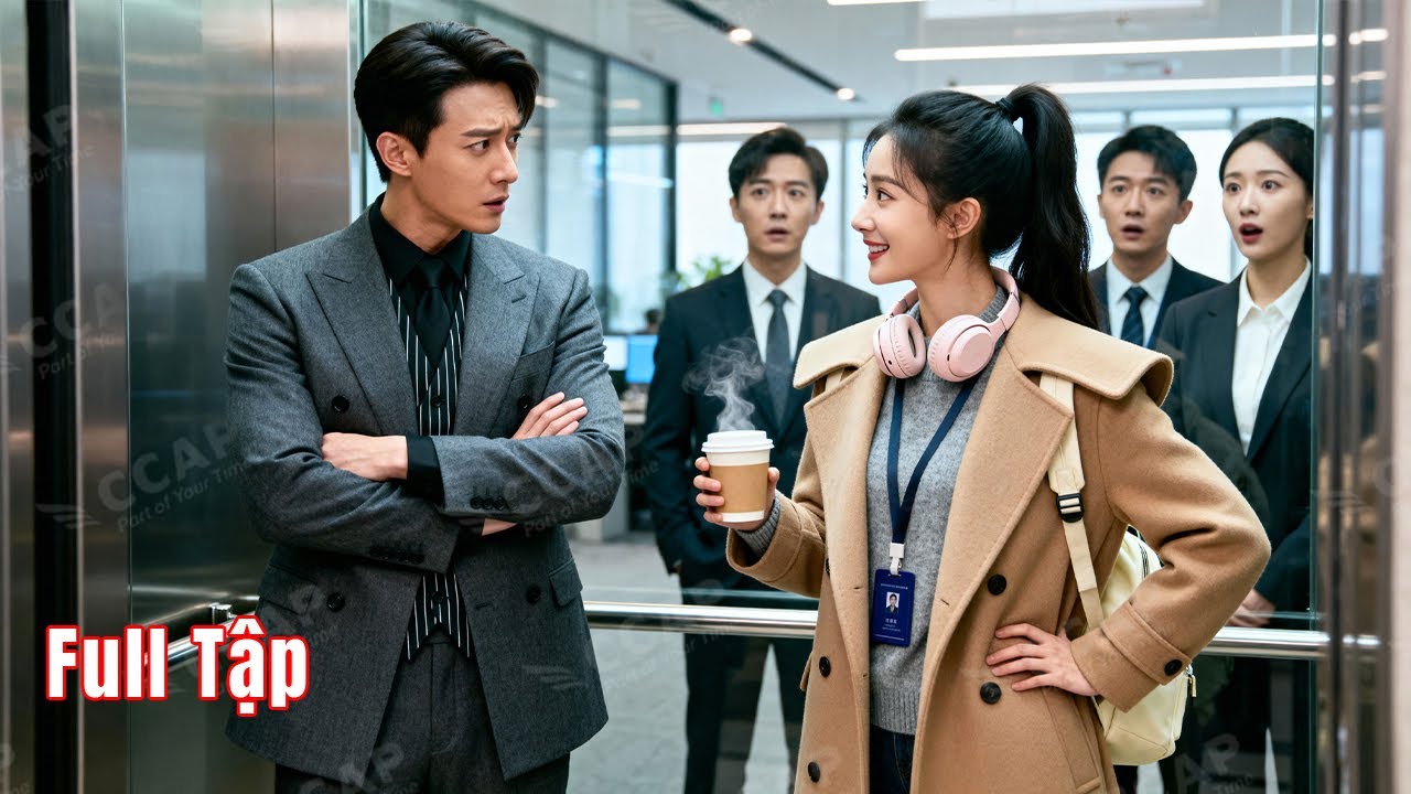 Ngày đầu đi làm, cô gái vào nhầm thang máy VIP của CEO, cứ tưởng bị đuổi ai ngờ lại được anh để ý