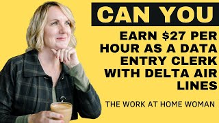 Can You Earn $27 Per Hour Working at Delta Airlines as a Data Entry Clerk?