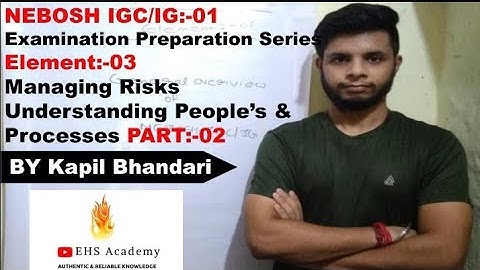 NEBOSH IGC/IG-01 Exam Prep Series Element:-03 Part:-02