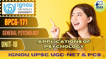 IGNOU BPCG 171 GENERAL PSYCHOLOGY  UNIT 10 APPLICATIONS OF PSYCHOLOGY