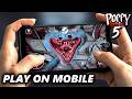 Poppy Playtime Chapter 5 Official - Play Official on Mobile!