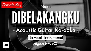 Dibelakangku (Karaoke Akustik) - Peterpan / Noah (Female Key | HQ Audio)