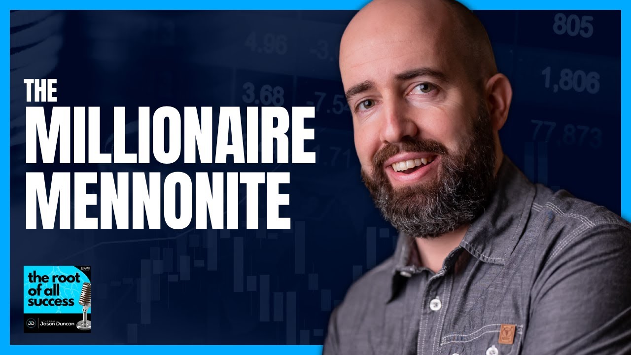 The Millionaire Mennonite - The Root of All Success ft. Leon Leinbach