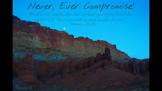 Never, Ever Compromise!