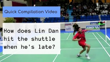 How does Lin Dan hit the shuttle when it