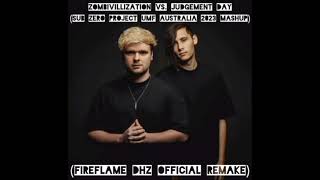 Zombivilization vs. Judgement Day (Sub Zero Project Extended Mashup) (Fireflame DHZ offical Remake)