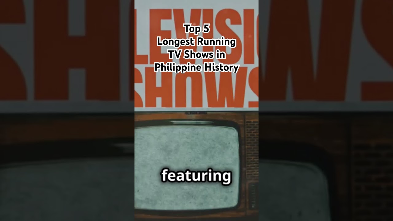 Top 5 Longest Running TV Shows in Philippine History 