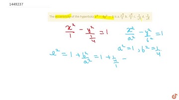 "The eccentricity of   the hyperbola `x^2-4y^2=1` is a.`(sqrt(3))/2` b. `(sqrt(5))/2` c. `