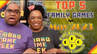 Top 5 Family Games for May 2023 - Top 5's w/ Our Family Plays Games