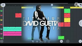 David Guetta ft Sia - Titanium (instrumental) | fl studio mobile (Remake) + flm & sample