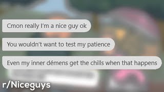 r/Niceguys | MY DÉMENS WILL COME OUT