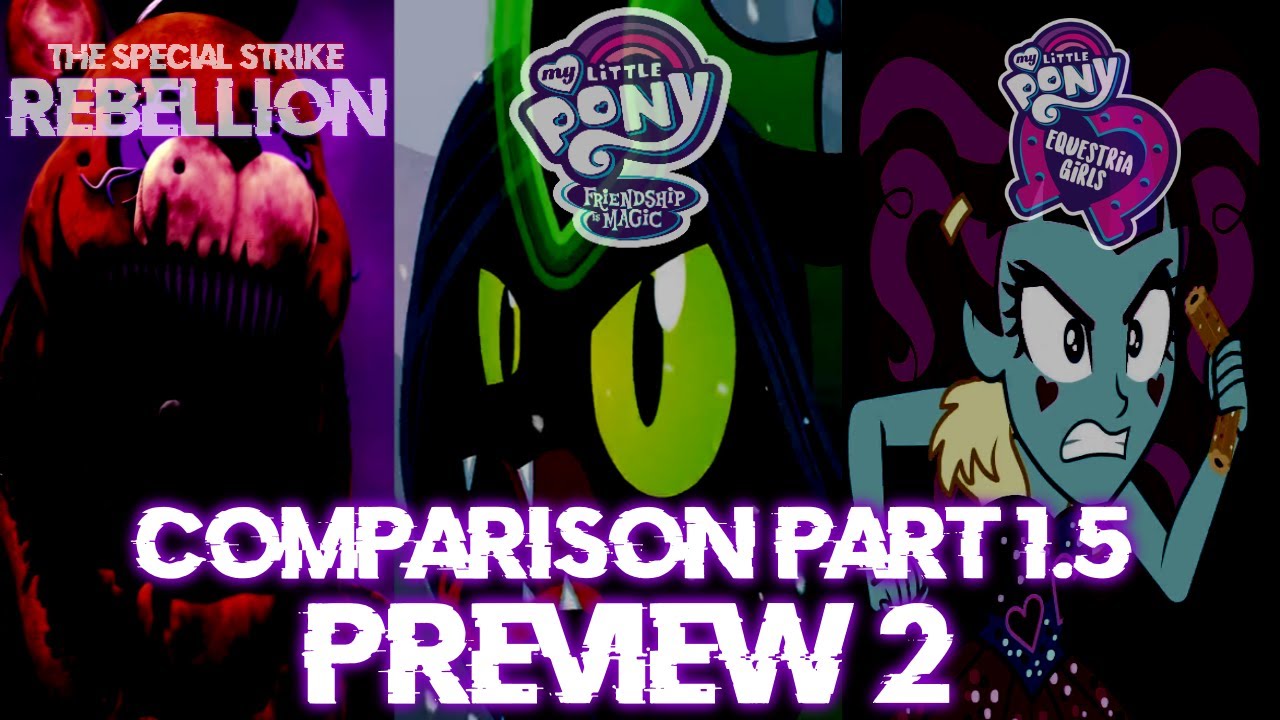 [FNAF/MLP] SSR and MLP Series Finale Comparison Part 1.5 Ft. EqG PREVIEW 2