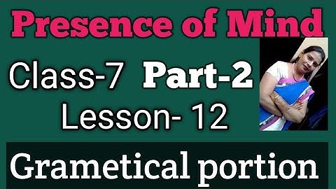 Class-7,lesson-12#Presenceofmind#englishreader#mittsure complete exercise by Mukesh soni