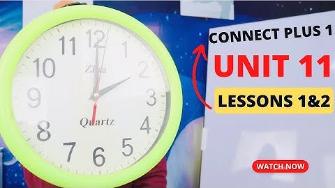 أولى كونكت بلس |الترم التاني | الوحدة الحادية عشر | الدروس الأول و الثاني |out and about| Unit 11