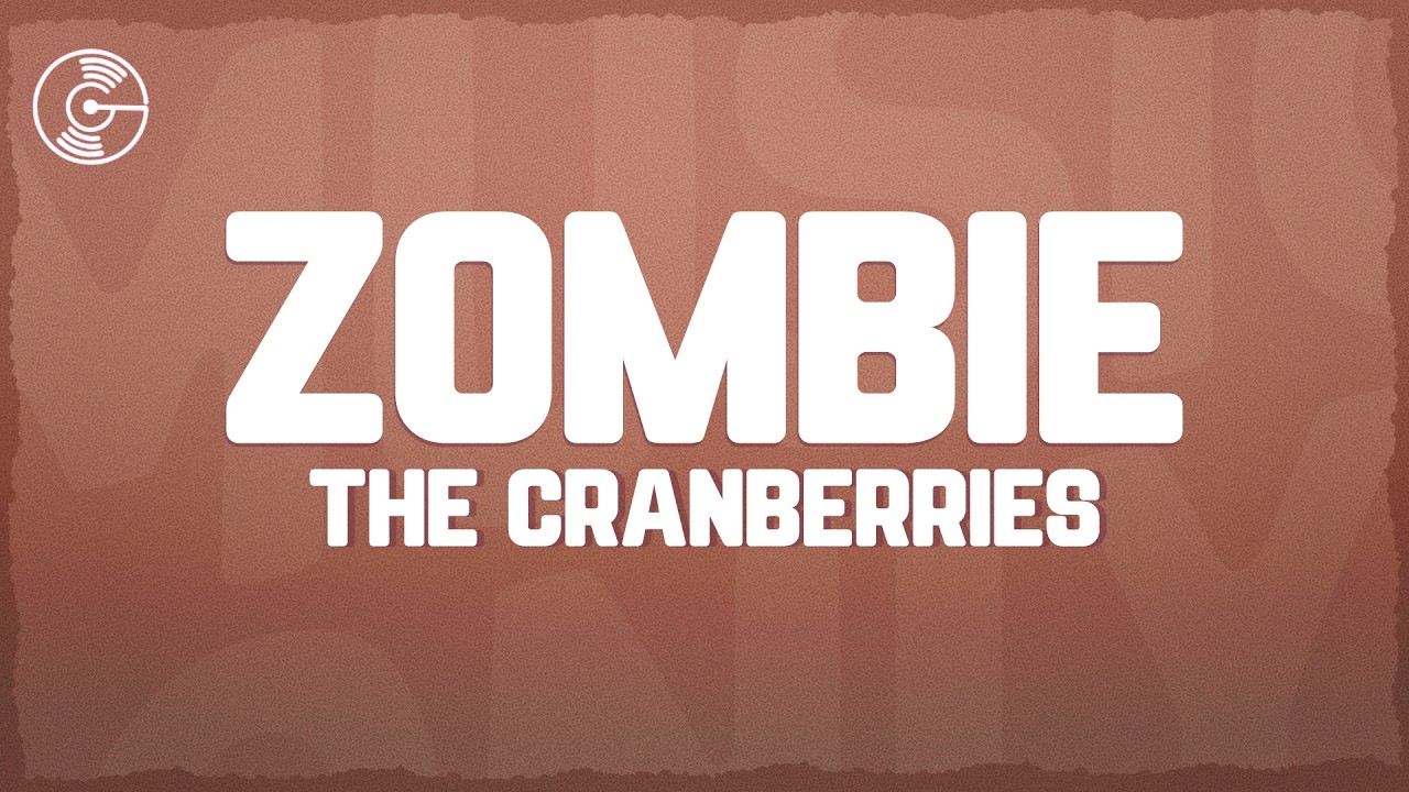 The Cranberries - Zombie (Lyrics)