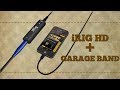 Minhas conexões #03 - iRig + GarageBand