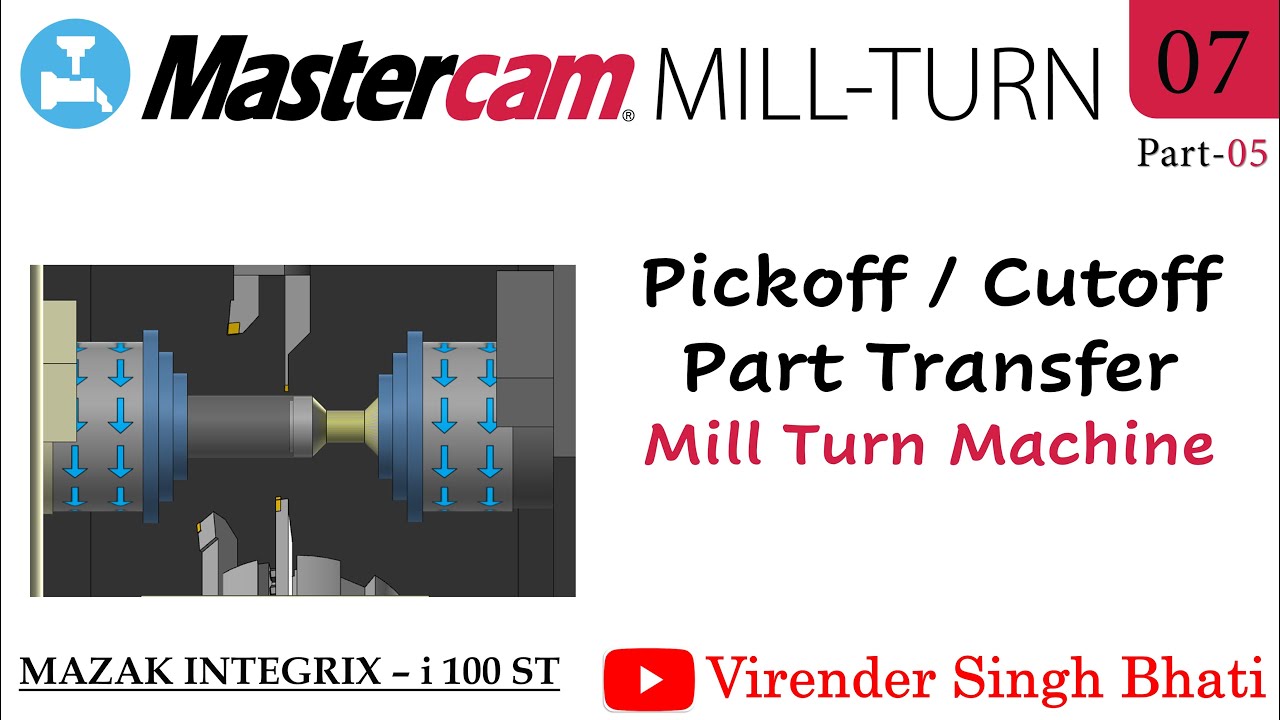 Mastercam Mill Turn Programming Pickoff Cutoff Stock Pull Part