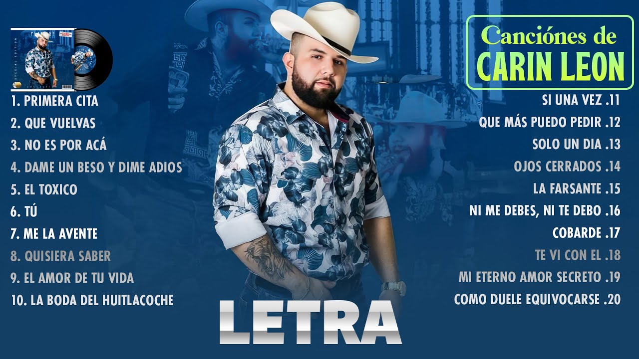 Carin Leon Mix 2023 Carin Leon Exitos 2023 Las Mejores Canciones De