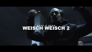 HAZE ft. GZUZ - WEISCH WEISCH 2 (prod. by CLASSIC)
