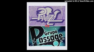 Grupo Passage VS Grupo Pazz