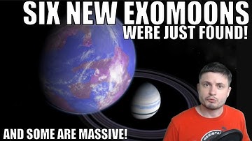 Discovery of 6 New Exomoons Around Distant Planets