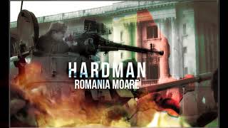 Hardman - Romania Moare Official Audio