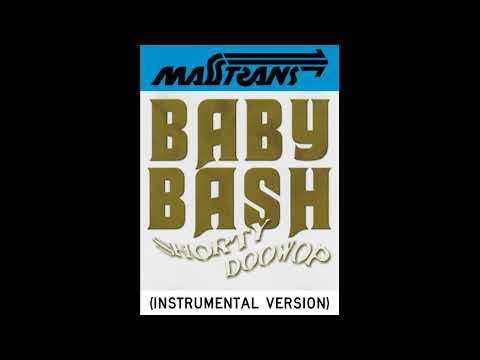 BABY BASH SHORTY DOOWOP INSTRUMENTAL VERSION