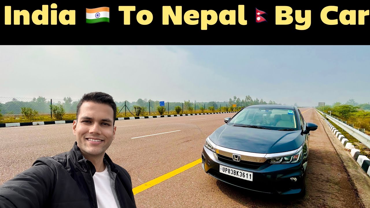 India 🇮🇳 To Nepal 🇳🇵By Road In Honda City | 2000 kms Road Trip | EP-1