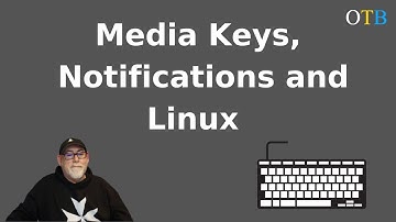 Getting Media Keys and Notifications Working on Linux Window Managers