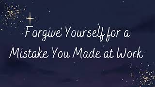 Celebrity Meditation for Forgiving Yourself for a Mistake You Made at Work Profile