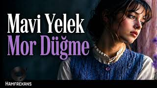 Mavi Yelek Mor Düğme - Bambaşka Versiyon