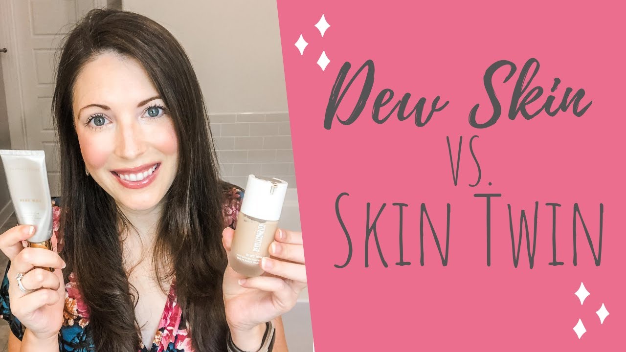 NEW Skin Twin Featherweight Foundation Vs Dew Skin Tinted Moisturizer new-skin-twin-featherweight-foundation-vs-dew-skin-tinted-moisturizer