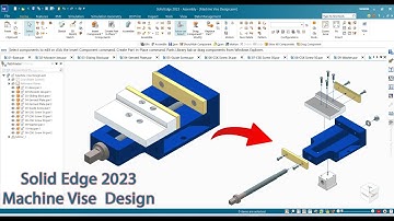 Solid Edge 2023 Tutorial - Machine Vise  Design