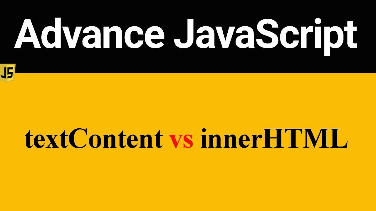 innerhtml คือ  2022 New  Difference between textContent and innerHTML in JavaScript (Hindi)