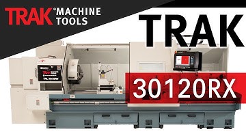 Introducing the TRL 30120RX Gap Bed Lathe | ProtoTRAK RLX