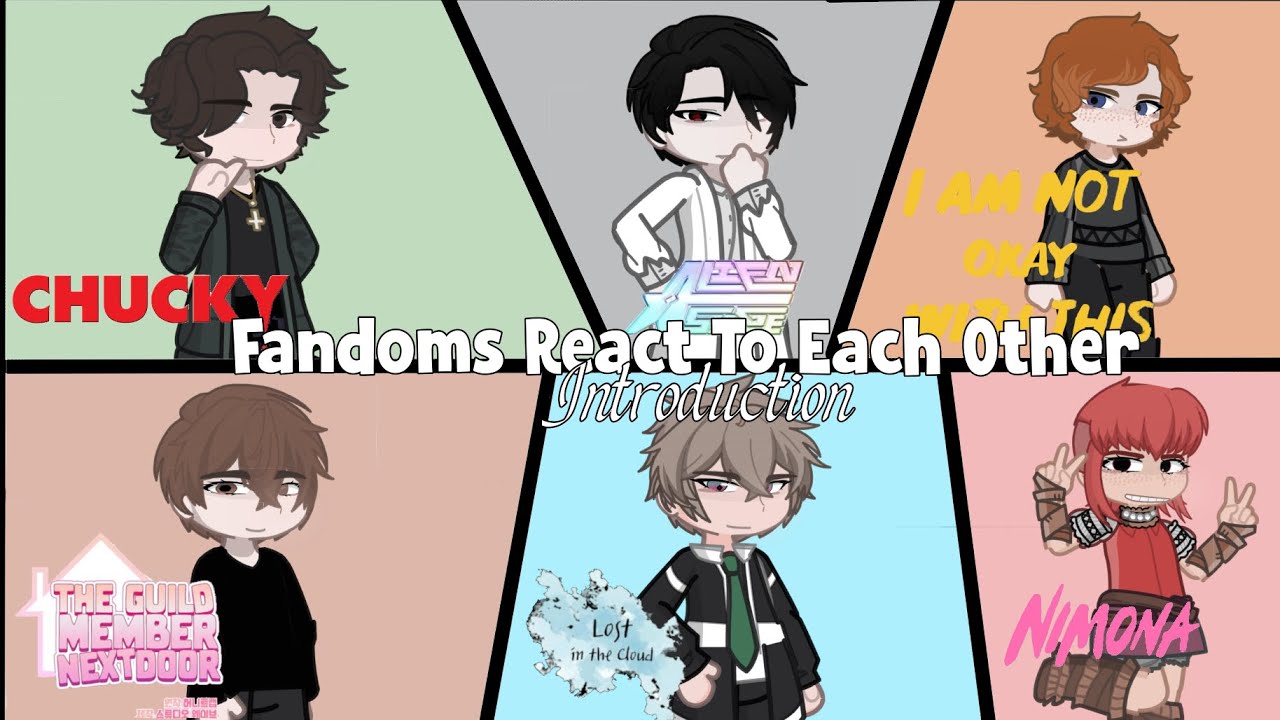 Fandoms react — INTRODUCTION ||2x speed||