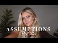 ASSUMPTIONS Part 2 + GRWM | Tweet Drama, Dogs, Moving??