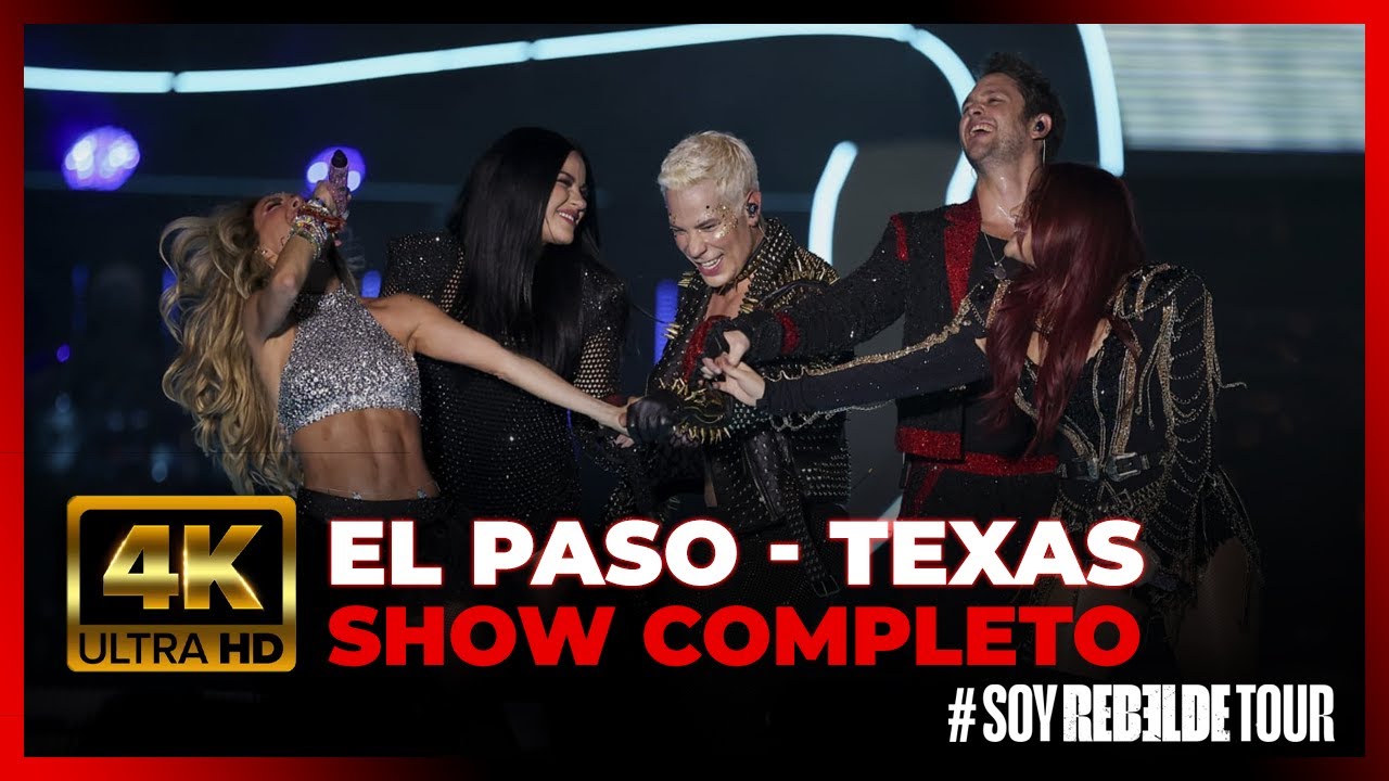 RBD - Soy Rebelde Tour - AO VIVO El Paso - SHOW COMPLETO EM 4K