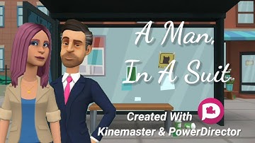 A Man, In A Suit #plotagon #paulandvicky #kinemaster #powerdirector #plotagonunites