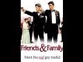 Friends & Family trailer